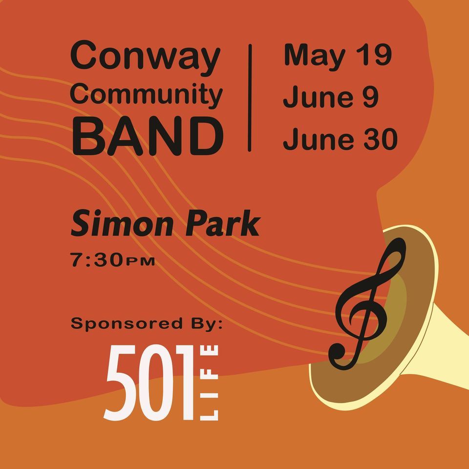 Conway Community Band Concert Series, Simon Park, Greenbrier, 30 June