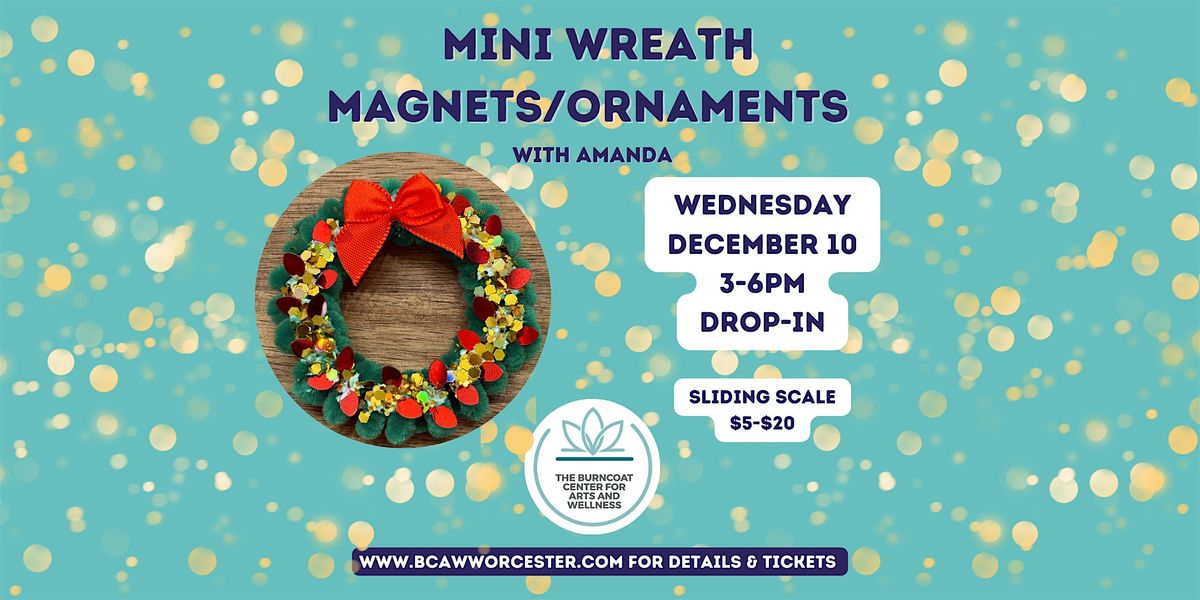 Mini Wreath Magnets and/or Ornaments, 10 December | Event in Worcester | AllEvents