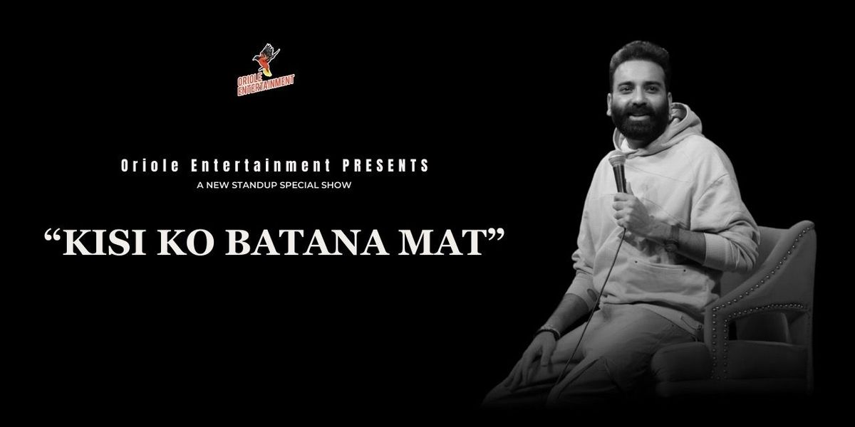 Kisi Ko Batana Mat Ft. Anubhav Singh Bassi, 28 December | Event in Rajkot | AllEvents