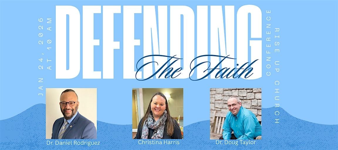 Defending the Faith Conference