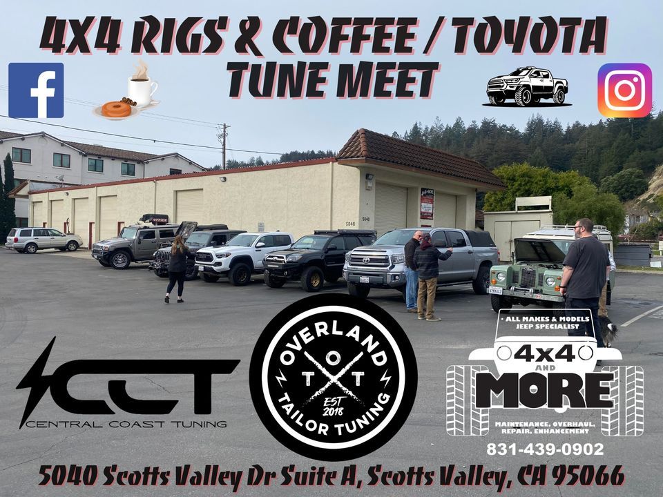 4X4 Rigs & Coffee/Overland Tailor Tune Meet, 4X4 and MORE, Scotts