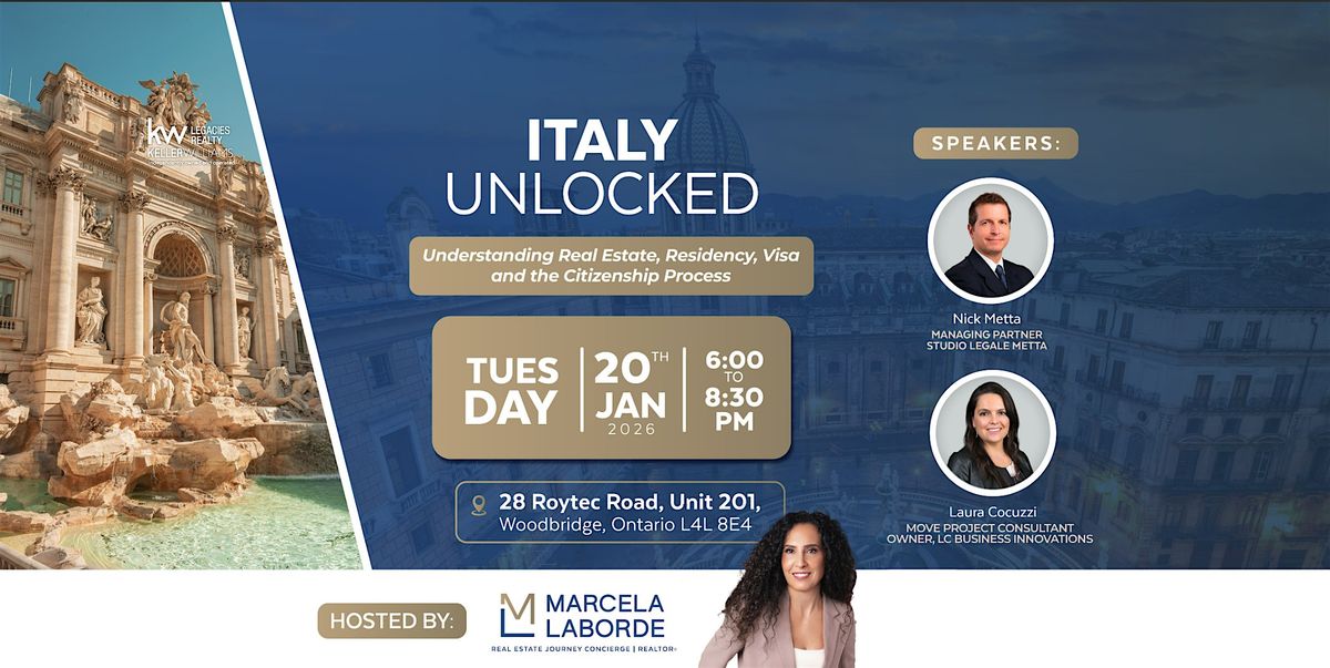 Italy Unlocked | Understanding Real Estate, Residency, Visa and Citizenship, 20 January | Event in Vaughan