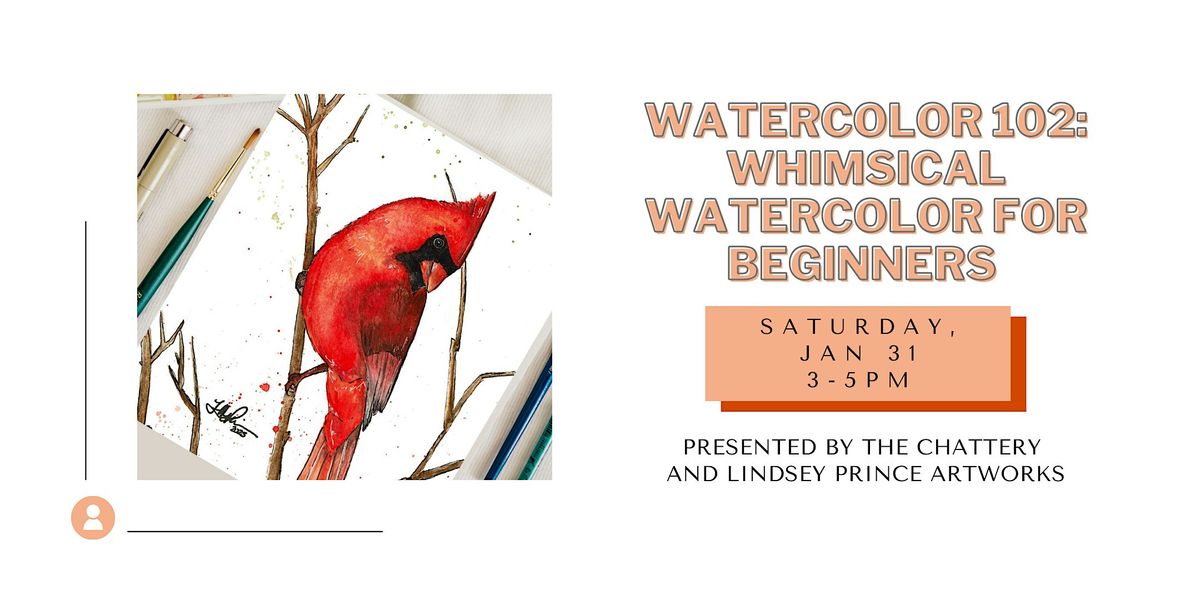 Watercolor 102: Whimsical Watercolor for Beginners, 31 January | Event in Chattanooga | AllEvents