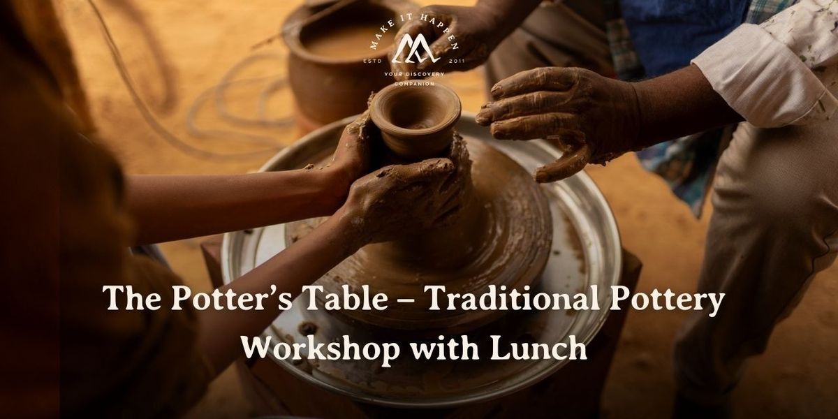 The Potter's Table - Traditional Pottery Workshop, 7 September | Event in Krishnagiri | AllEvents