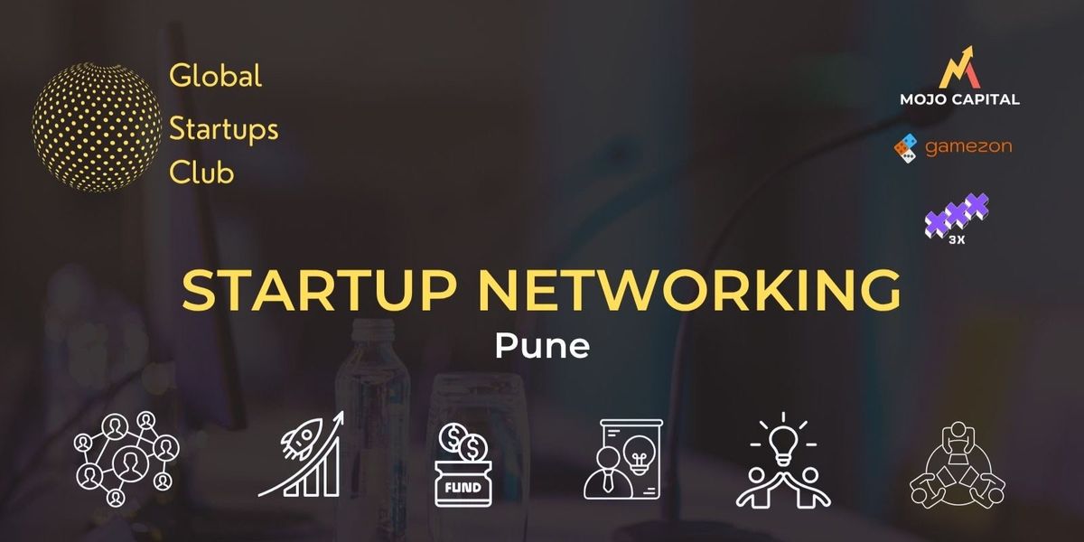 GLOBAL STARTUPS CLUB l STARTUP NETWORKING PUNE, 26 July | Event in Pune | AllEvents