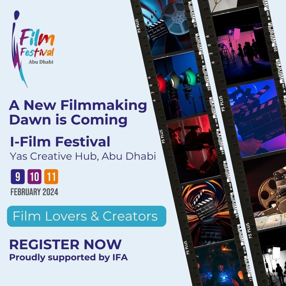 IFilm Festival, Twofour54 Abu Dhabi, 8 February to 11 February AllEvents