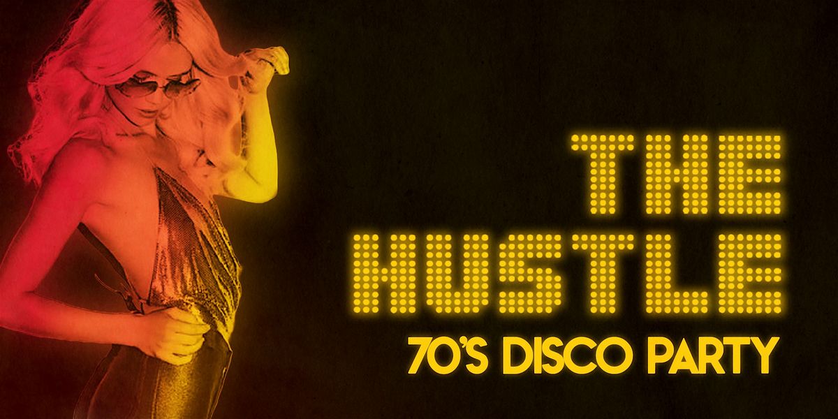 The Hustle: 70's Disco Party [Chicago], 21 February | Event in Chicago | AllEvents