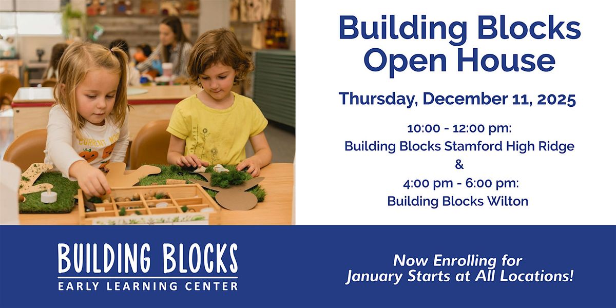 Building Blocks Open House - Option 1, 11 December | Event in Stamford | AllEvents