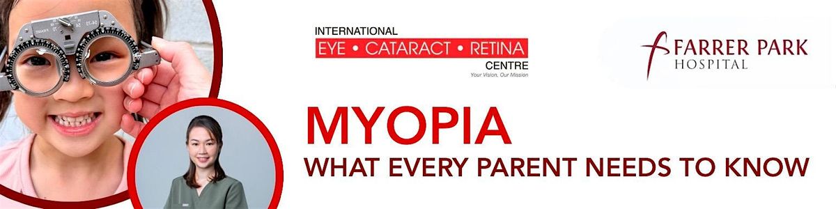 Myopia: What Every Parent Needs to Know, 29 November | Event in Singapore | AllEvents