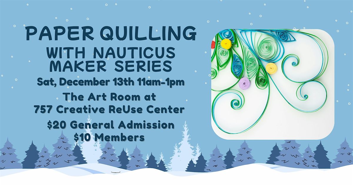 Paper Quilling with Nauticus Maker Series, 13 December | Event in Norfolk | AllEvents