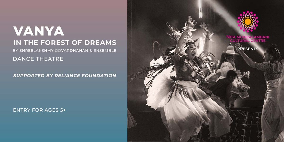 Vanya: In the Forest of Dreams | Event in Mumbai | AllEvents