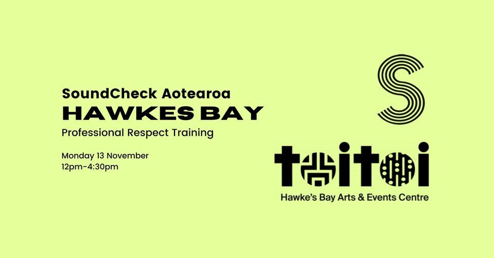 SoundCheck Aotearoa Professional Respect Training, Hawkes Bay, Toitoi