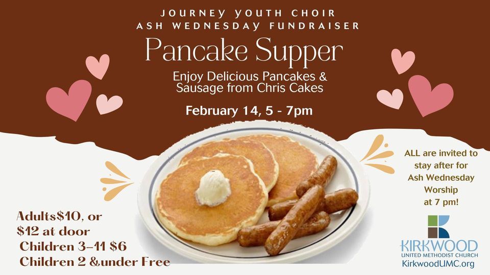 Journey Youth Choir Pancake Supper Fundraiser, Kirkwood UMC, Des Peres, February 14 2024