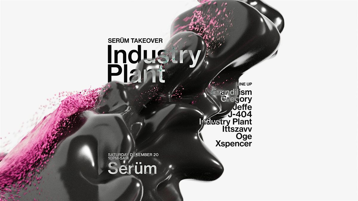 Industry Plant Serüm Takeover, 20 December | Event in Prahran | AllEvents