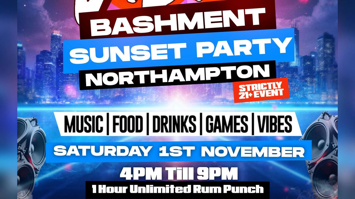 Bashment Sunset Party - Northampton , 1 November | Event in Northampton | AllEvents