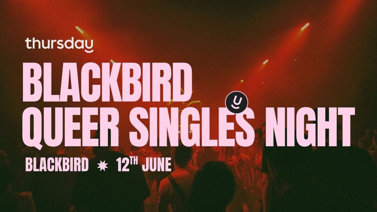Thursday | Blackbird (LGBTQ+) | San Francisco , 13 June | Event in San Francisco | AllEvents