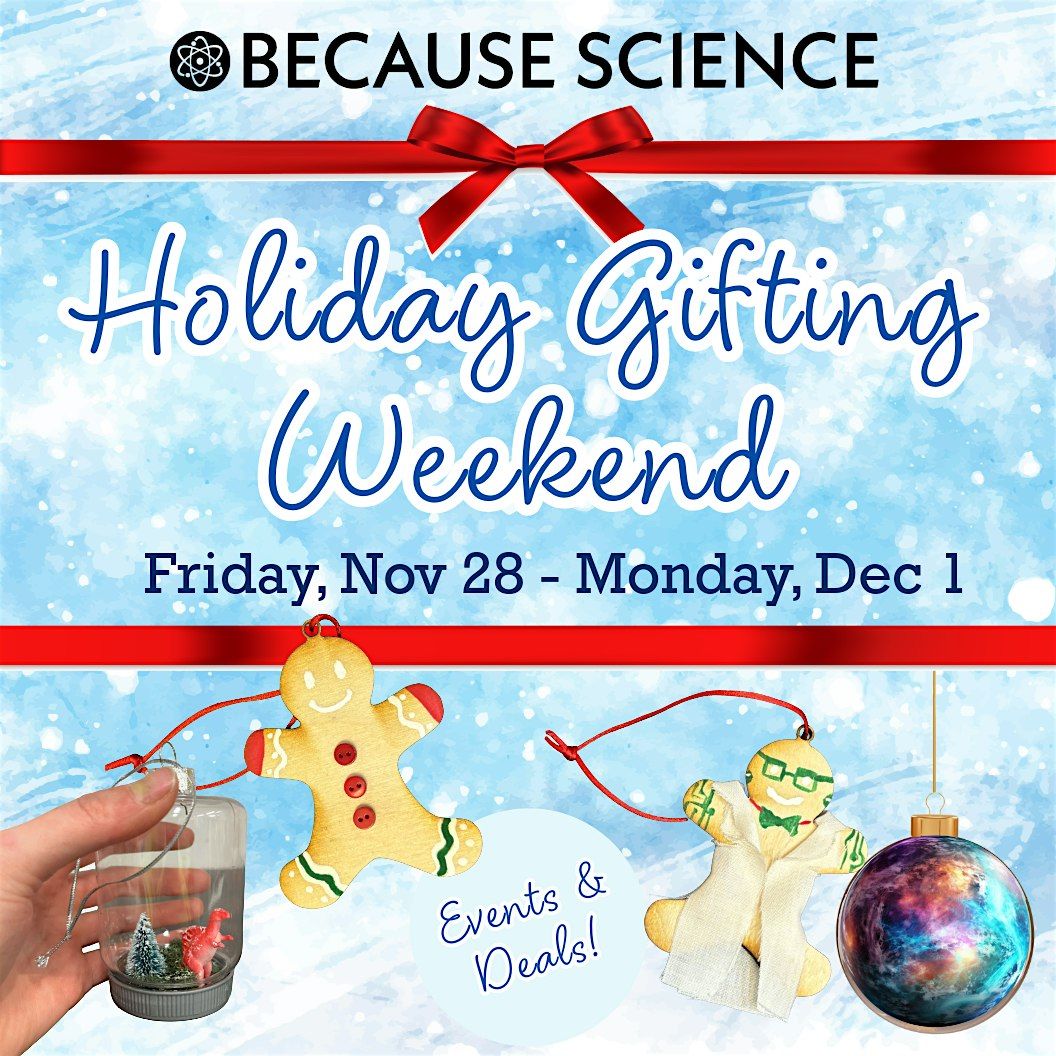 Holiday Gifting Weekend at the Because Science Craft Lab, 29 November | Event in Washington | AllEvents
