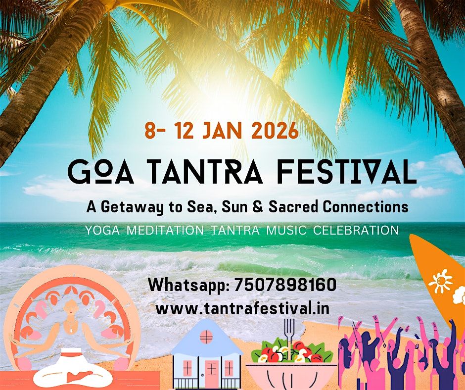 Goa Tantra Festival 2026, 8 January | Event in Korgaon | AllEvents