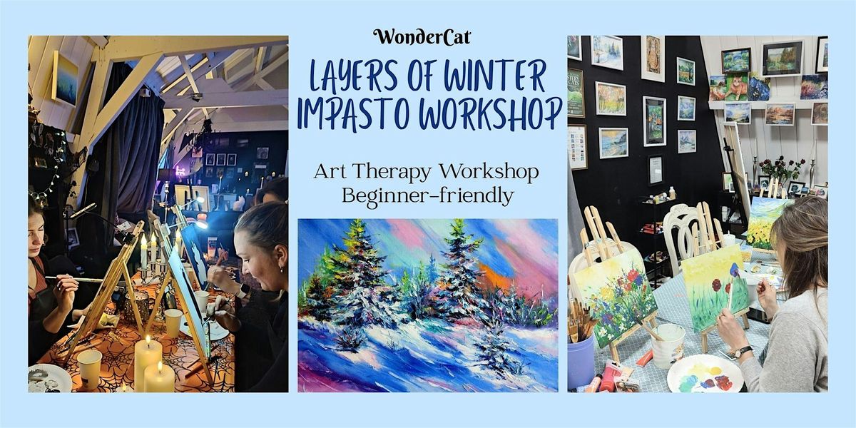 Layers of Winter – Impasto workshop - art therapy - beginner friendly, 23 December | Event in Leiden | AllEvents