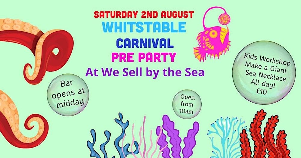 Whitstable Carnival Pre Party at We Sell by the Sea 2025, 30 August | Event in Whitstable | AllEvents