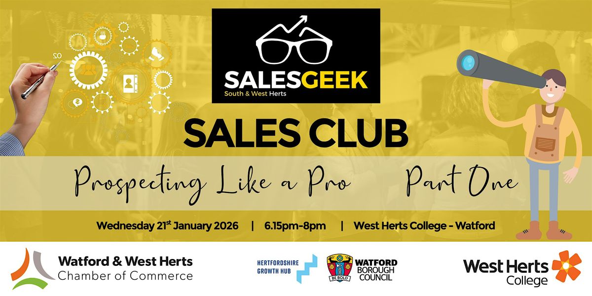 Sales Club with Sales Geek & Watford and W.Herts Chamber  (Jan '26), 21 January | Event in Watford | AllEvents
