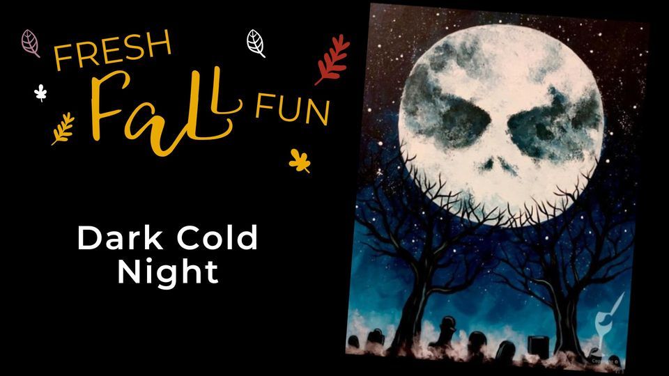 Paint Sip Dark Cold Night, Painting with a Twist (Bentonville, AR