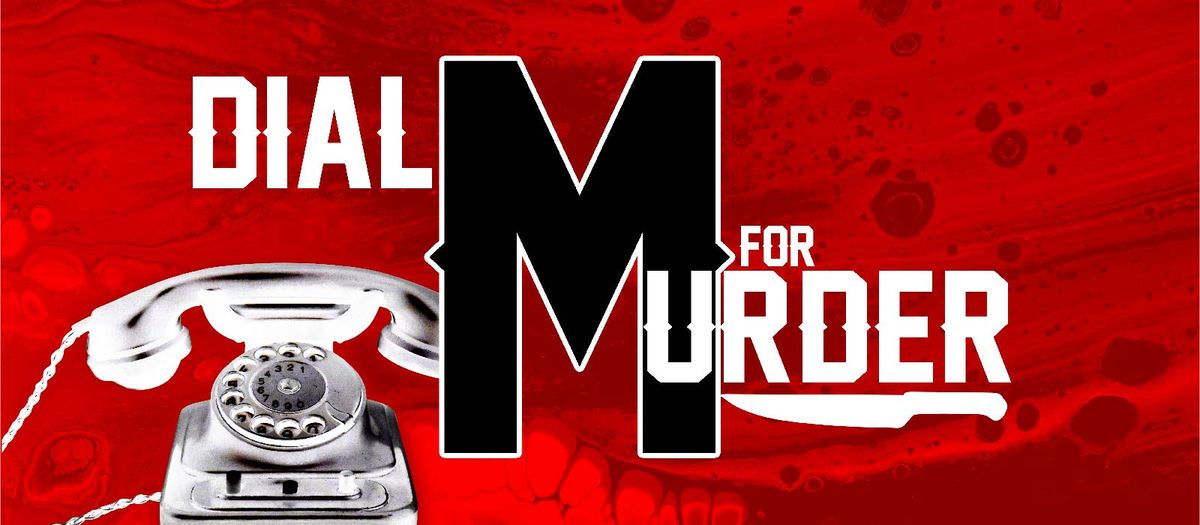 Dial M For Murder, 12 September | Event in Oakbrook Terrace | AllEvents