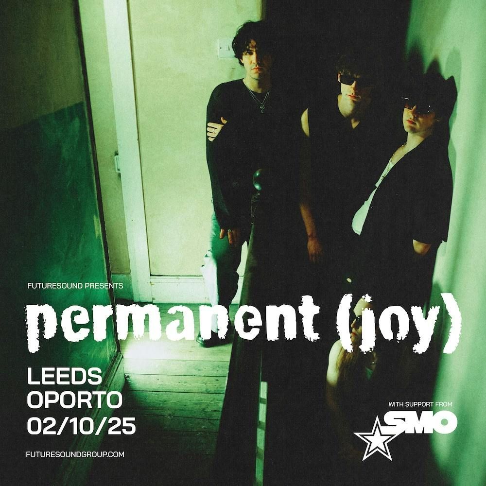 Permanent (Joy), 2 October | Event in Leeds | AllEvents