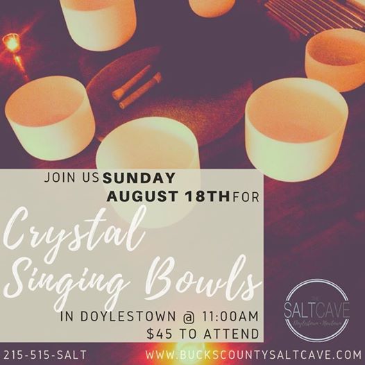Crystal Singing Bowls in Doylestown, The Salt Cave, Doylestown, August