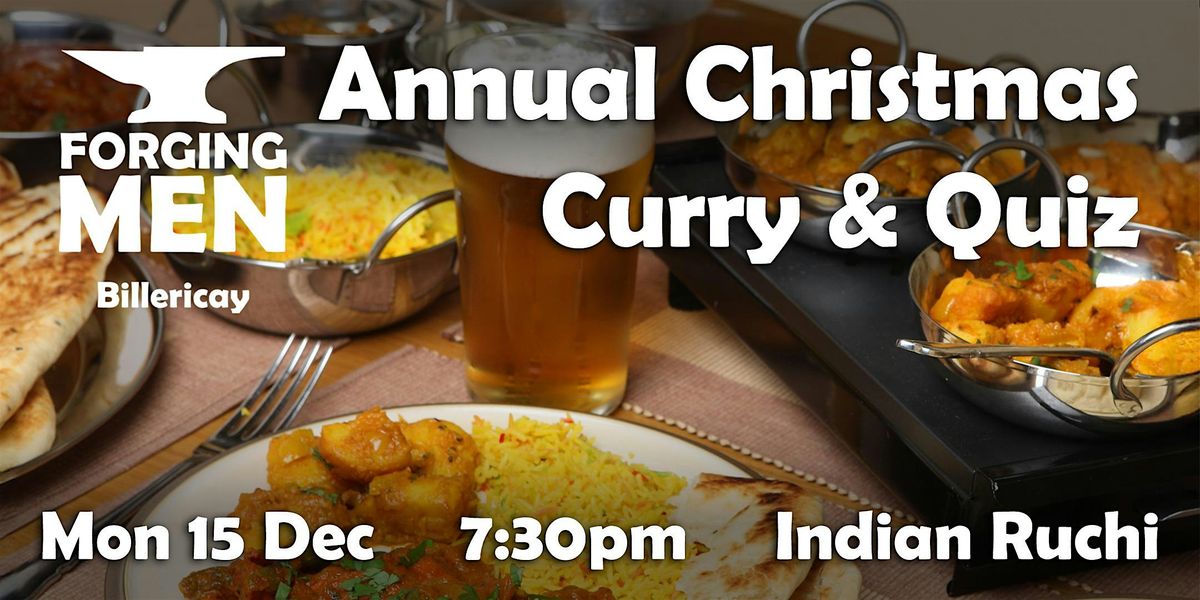 Forging Men - Christmas Curry & Quiz, 15 December | Event in Billericay | AllEvents