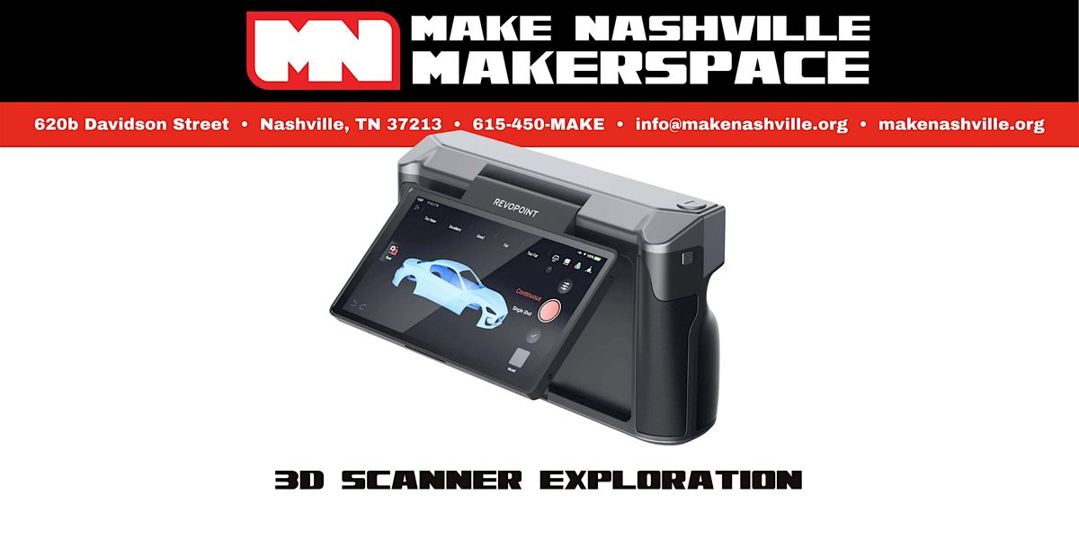 3D Scanner Exploration (Members Only), 1 December | Event in Nashville | AllEvents