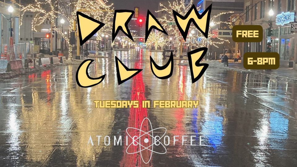 Draw Club, Atomic Coffee, Fargo, February 27 2024 AllEvents.in