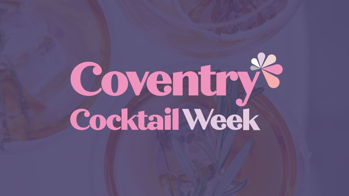 Coventry Cocktail Week 2025, 29 August | Event in Coventry | AllEvents