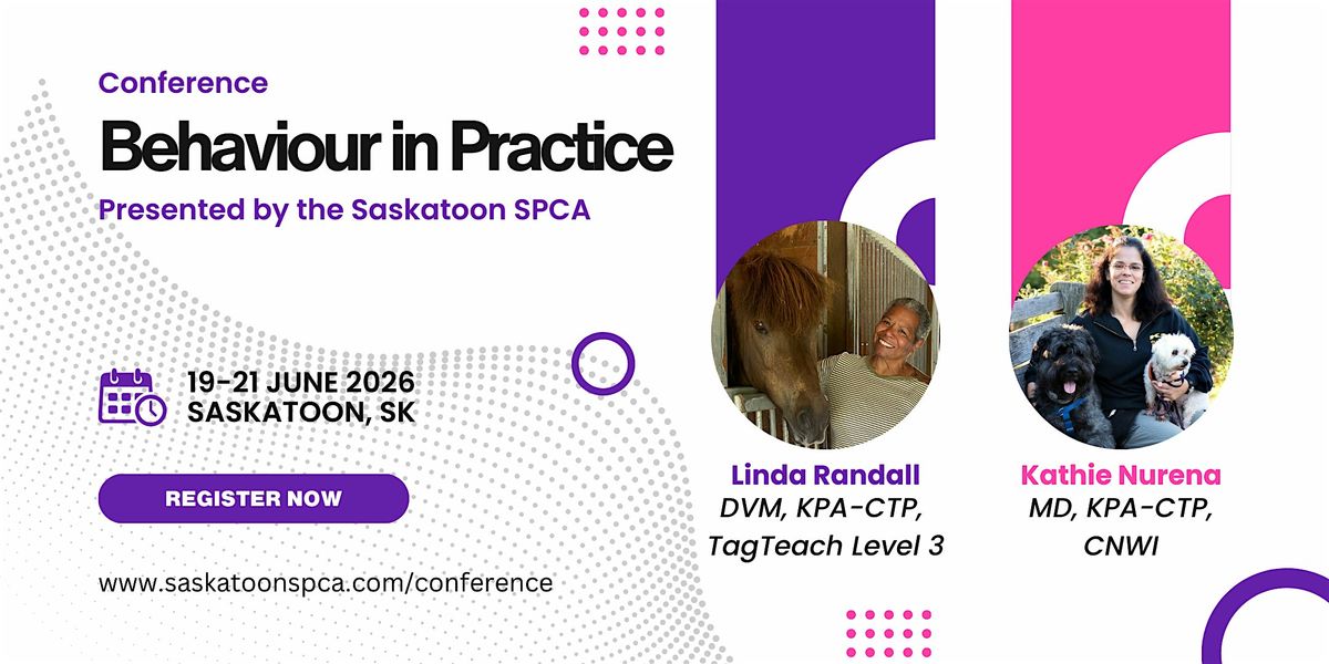 Behaviour in Practice presented by the Saskatoon SPCA