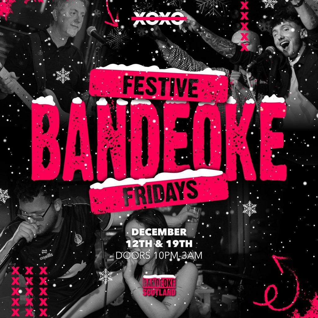Festive Fridays at XOXO with Bandeoke, 12 December | Event in Falkirk | AllEvents