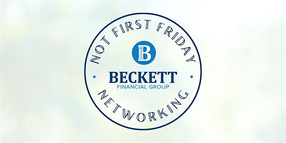 January Not First Friday Networking Hosted by Beckett Financial Group, 9 January | Event in West Columbia