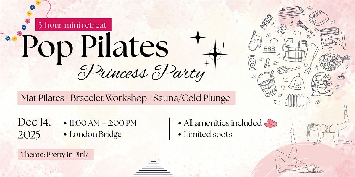 Pop Pilates Princess Party, 14 December | Event in London | AllEvents