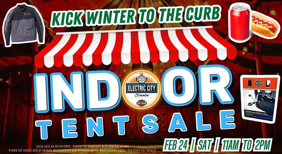 INDOOR TENT SALE ECHD!, Electric City HarleyDavidson, Dickson City