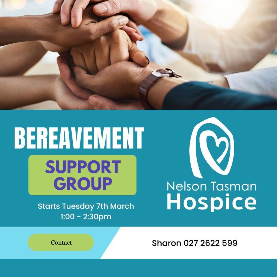 Bereavement Support Group, Nelson Tasman Hospice, Wellington, 7 March