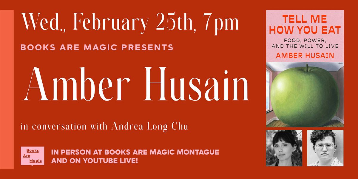 In-Store: Amber Husain: Tell Me How You Eat w/ Andrea Long Chu, 25 February | Event in Brooklyn | AllEvents