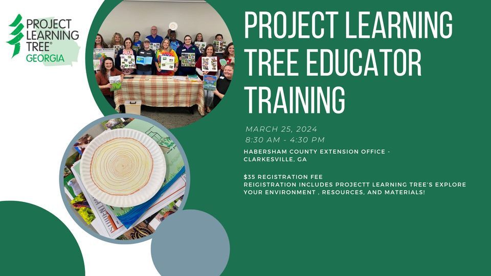 Project Learning Tree Explore Your Environment Training, Habersham ...