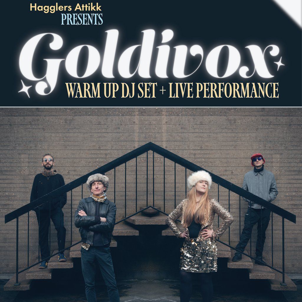 Hagglers Attikk Presents: Goldivox, 12 December | Event in Sheffield | AllEvents