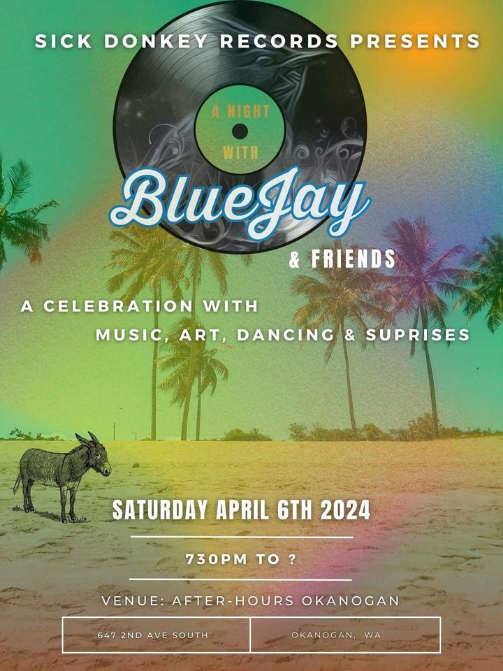 A Night To Remember with BlueJay & Friends , 647 2nd Ave S, Okanogan, WA, 6  April 2024 | AllEvents.in