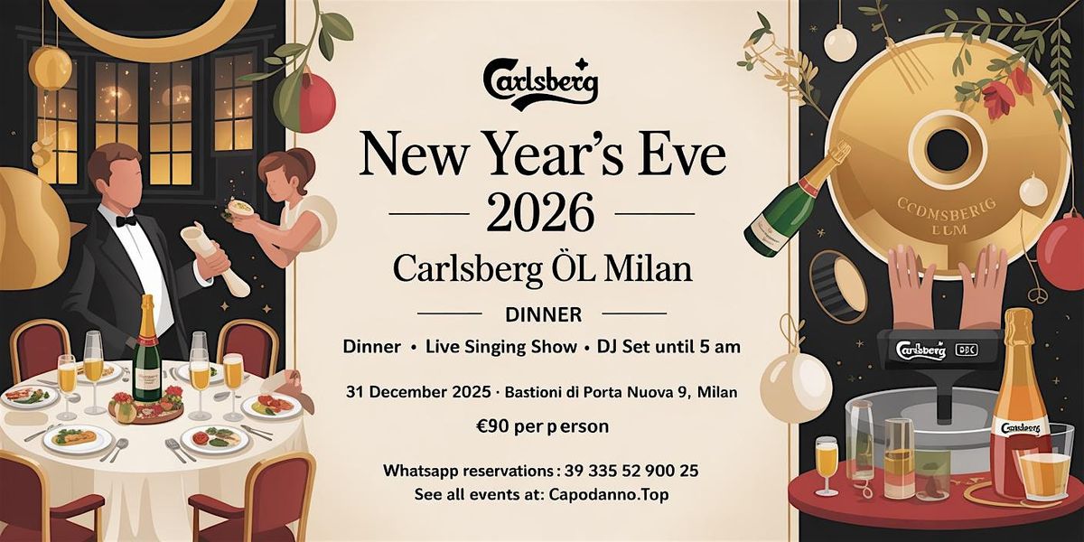 New Year’s Eve 2026 at Carlsberg Øl Milan | Dinner & Dj Set, 31 December | Event in Milano | AllEvents