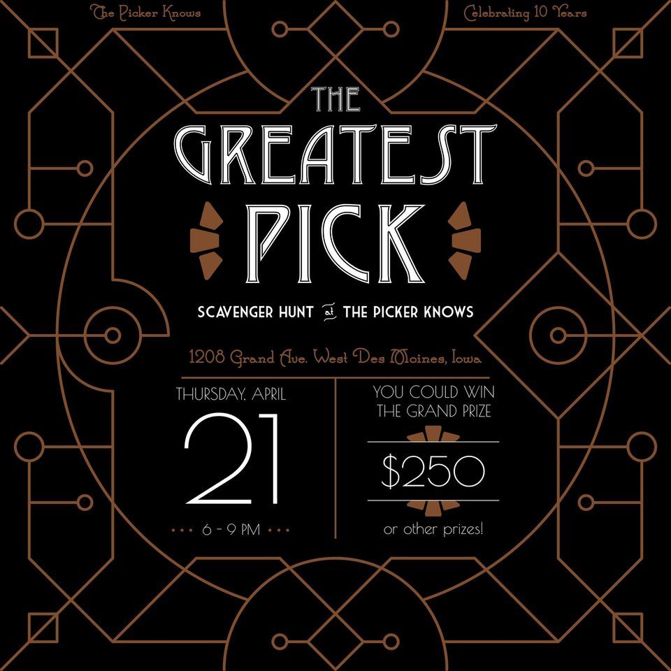The Greatest Pick! A TPK Scavenger Hunt, The Picker Knows, Des Moines