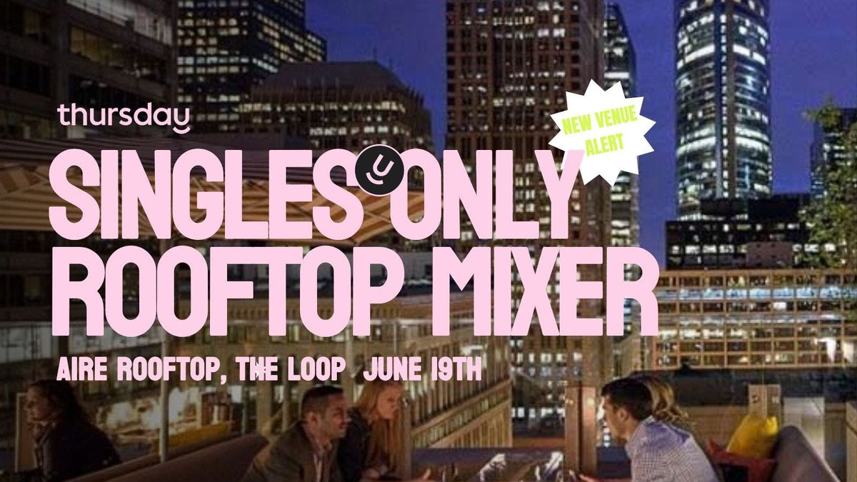 Thursday | AIRE Rooftop - NEW VENUE | The Loop , 20 June | Event in Chicago | AllEvents