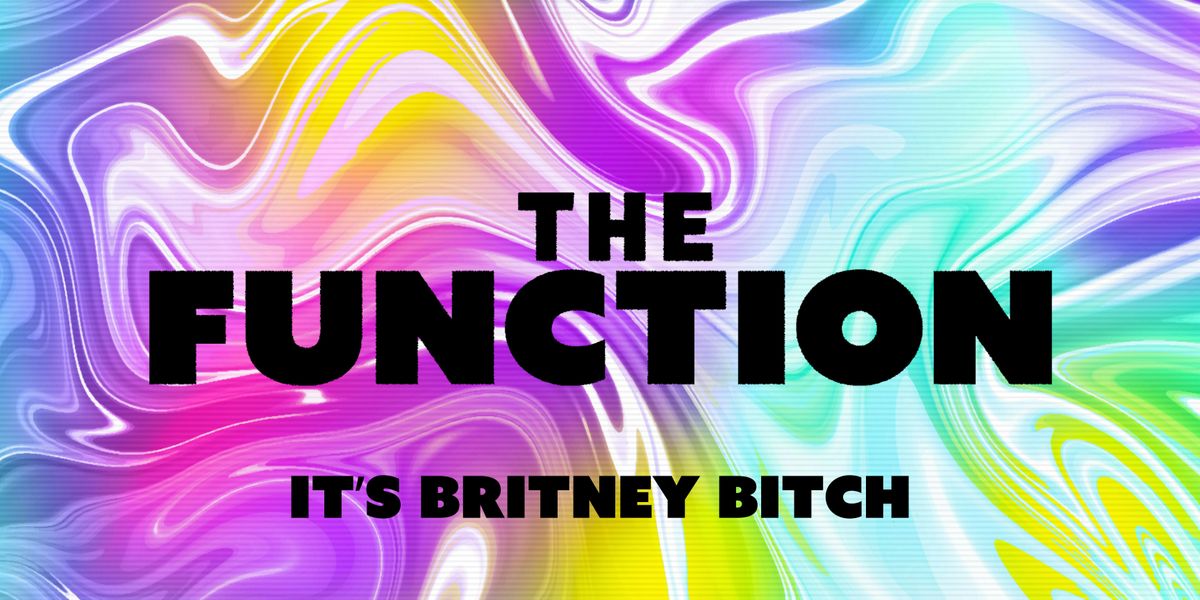 🤩 It’s Britney Bitch 🤩   - The Function - Canterbury, 12 September | Event in Canterbury | AllEvents