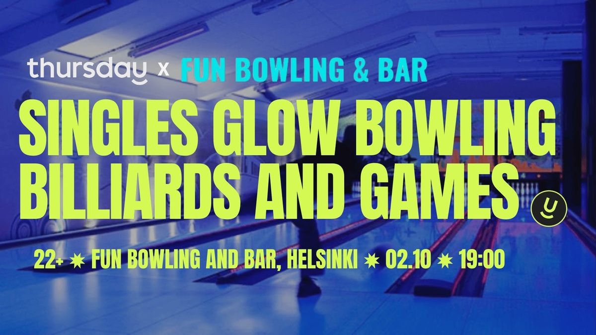 Glow Bowling &amp; Games | Singles Activity Night | Fun Bowling &amp; Bar | Helsinki, 2 October | AllEvents