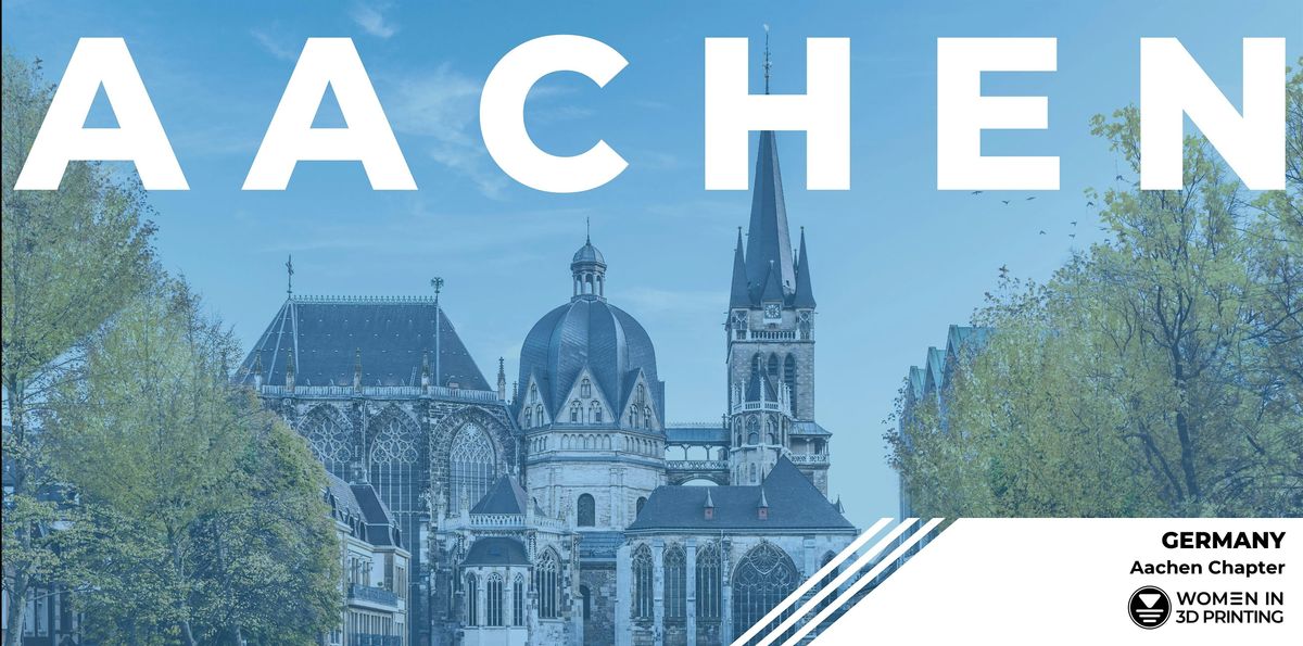 Women in 3D Printing:  Aachen Chapter Opening Celebration at Formnext!, 19 November | Event in Frankfurt am Main