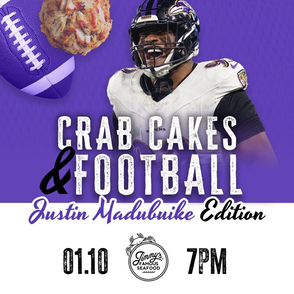Crab Cakes & Football Justin Madubuike Edition, Jimmy's Famous